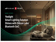 芯科科技藍牙SOC助推YEELIGHT易來智能照明產品發光閃耀